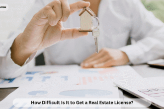 How Difficult Is It to Get a Real Estate License?