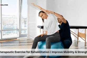 Therapeutic Exercise for Rehabilitation | Improve Mobility & Strength