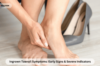 Ingrown Toenail Symptoms: Early Signs & Severe Indicators