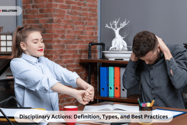 Disciplinary Actions: Definition, Types, and Best Practices