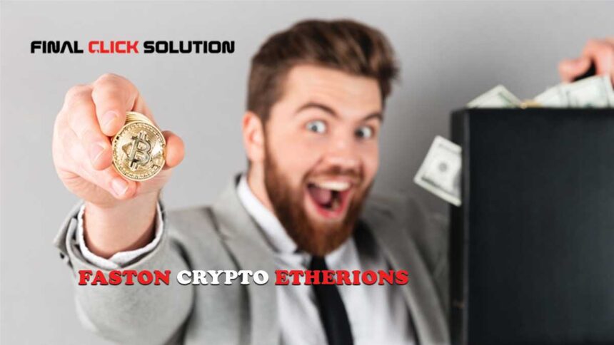 Faston Crypto Etherions