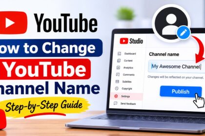 How to Change YouTube Channel Name: Computer, Phone and Handle (2026)